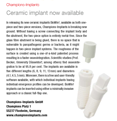 Ceramic implant now available